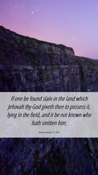 Picture 06 - Deuteronomy 21:1 ASV Mobile Phone Wallpaper - If one be found slain in the land which Jehovah - Mobile Bible Verse Wallpaper