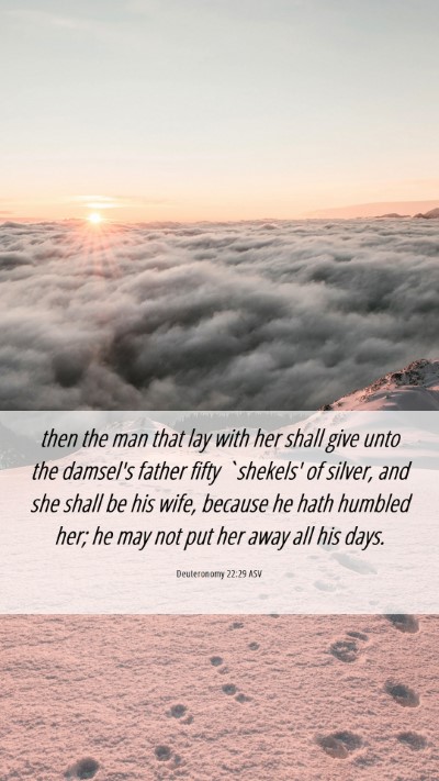 Picture 06 - Deuteronomy 22:29 ASV Mobile Phone Wallpaper - then the man that lay with her shall give unto - Mobile Bible Verse Wallpaper