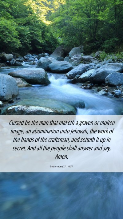 Picture 06 - Deuteronomy 27:15 ASV Mobile Phone Wallpaper - Cursed be the man that maketh a graven or molten - Mobile Bible Verse Wallpaper