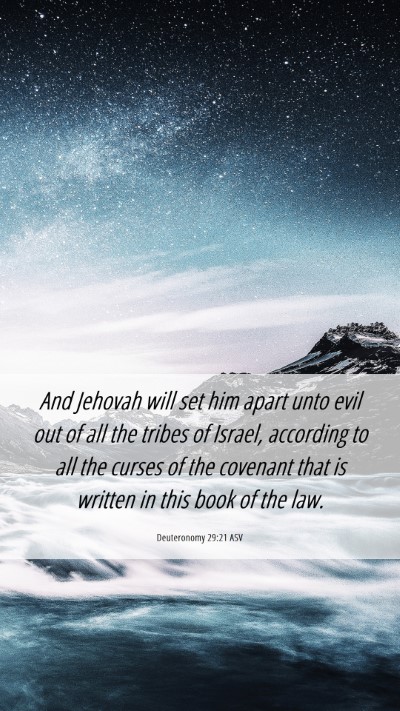 Picture 06 - Deuteronomy 29:21 ASV Mobile Phone Wallpaper - And Jehovah will set him apart unto evil out of - Mobile Bible Verse Wallpaper