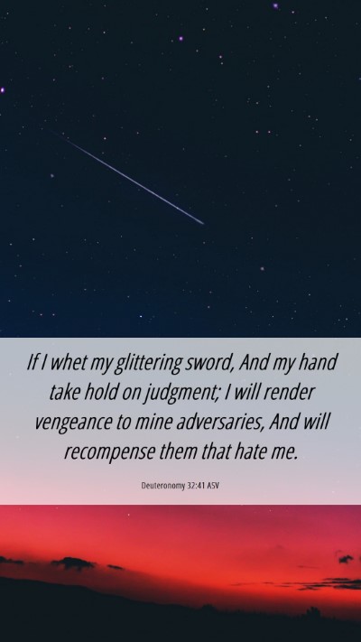 Picture 06 - Deuteronomy 32:41 ASV Mobile Phone Wallpaper - If I whet my glittering sword, And my hand take - Mobile Bible Verse Wallpaper