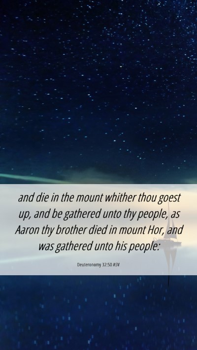 Picture 06 - Deuteronomy 32:50 ASV Mobile Phone Wallpaper - and die in the mount whither thou goest up, and - Mobile Bible Verse Wallpaper
