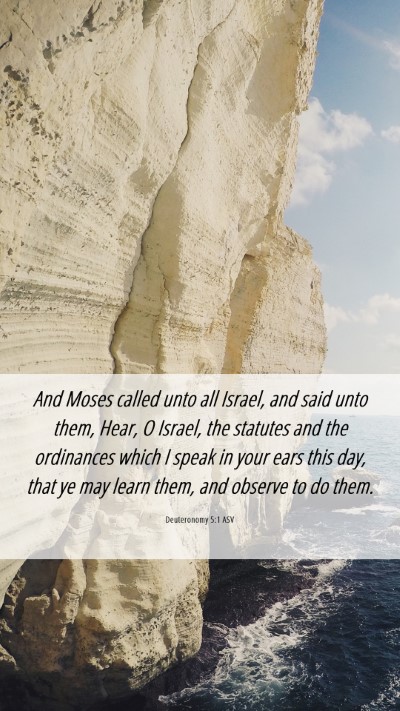 Picture 06 - Deuteronomy 5:1 ASV Mobile Phone Wallpaper - And Moses called unto all Israel, and said unto - Mobile Bible Verse Wallpaper