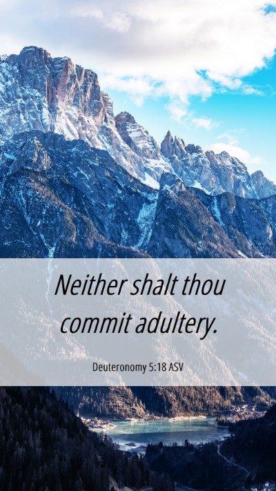 Picture 06 - Deuteronomy 5:18 ASV Mobile Phone Wallpaper - Neither shalt thou commit - Mobile Bible Verse Wallpaper
