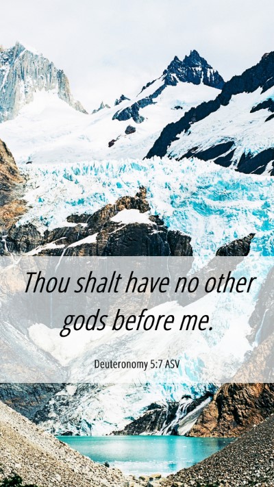 Picture 06 - Deuteronomy 5:7 ASV Mobile Phone Wallpaper - Thou shalt have no other gods before - Mobile Bible Verse Wallpaper