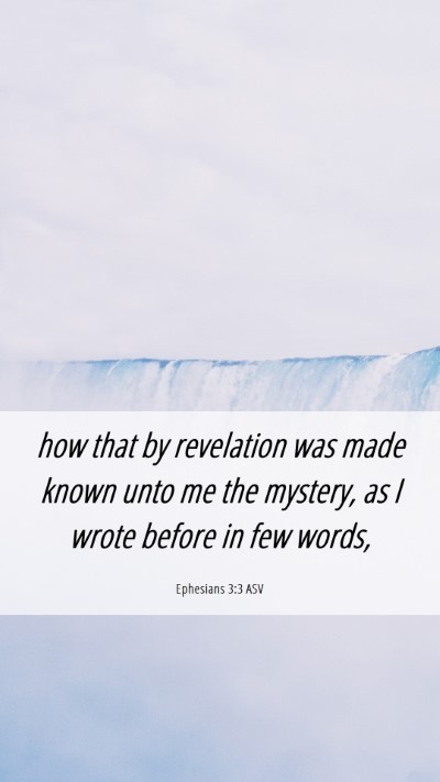 Picture 06 - Ephesians 3:3 ASV Mobile Phone Wallpaper - how that by revelation was made known unto me the - Mobile Bible Verse Wallpaper