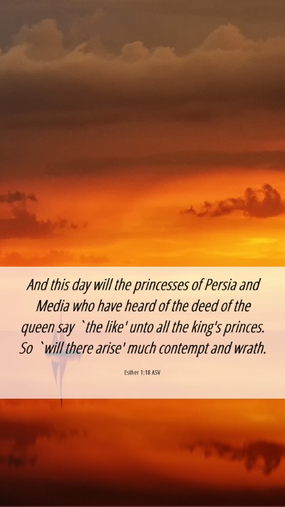 Picture 06 - Esther 1:18 ASV Mobile Phone Wallpaper - And this day will the princesses of Persia and - Mobile Bible Verse Wallpaper