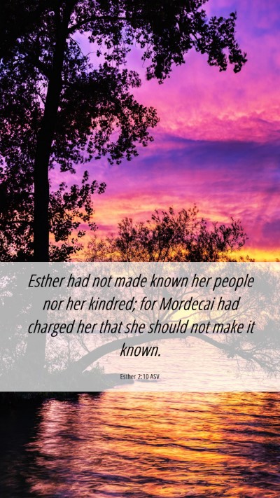 Picture 06 - Esther 2:10 ASV Mobile Phone Wallpaper - Esther had not made known her people nor her - Mobile Bible Verse Wallpaper