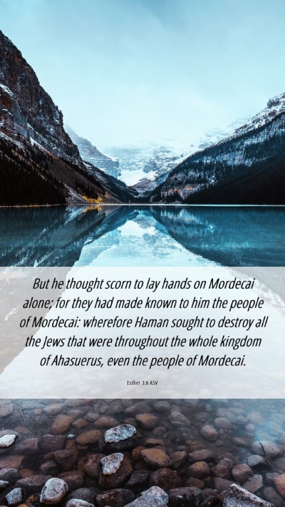 Picture 06 - Esther 3:6 ASV Mobile Phone Wallpaper - But he thought scorn to lay hands on Mordecai - Mobile Bible Verse Wallpaper