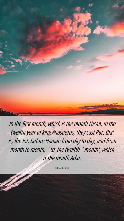 Picture 06 - Esther 3:7 ASV Mobile Phone Wallpaper - In the first month, which is the month Nisan, in - Mobile Bible Verse Wallpaper