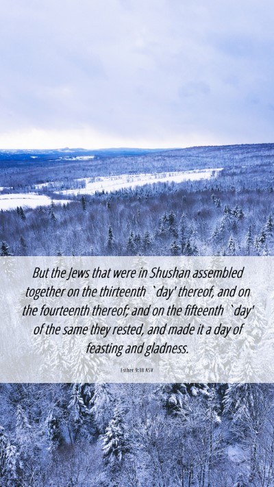 Picture 06 - Esther 9:18 ASV Mobile Phone Wallpaper - But the Jews that were in Shushan assembled - Mobile Bible Verse Wallpaper