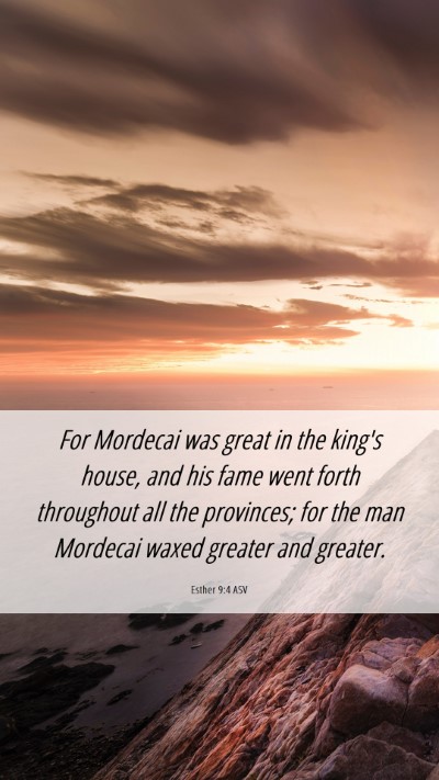 Picture 06 - Esther 9:4 ASV Mobile Phone Wallpaper - For Mordecai was great in the king's house, and - Mobile Bible Verse Wallpaper