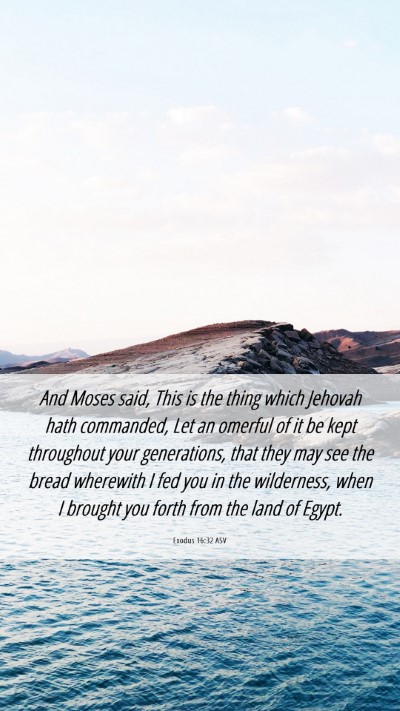 Picture 06 - Exodus 16:32 ASV Mobile Phone Wallpaper - And Moses said, This is the thing which Jehovah - Mobile Bible Verse Wallpaper