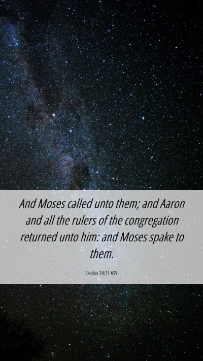 Picture 06 - Exodus 34:31 ASV Mobile Phone Wallpaper - And Moses called unto them; and Aaron and all the - Mobile Bible Verse Wallpaper