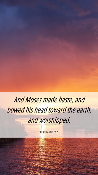 Picture 06 - Exodus 34:8 ASV Mobile Phone Wallpaper - And Moses made haste, and bowed his head toward - Mobile Bible Verse Wallpaper