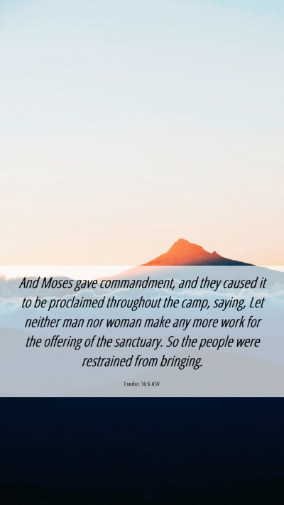 Picture 06 - Exodus 36:6 ASV Mobile Phone Wallpaper - And Moses gave commandment, and they caused it to - Mobile Bible Verse Wallpaper