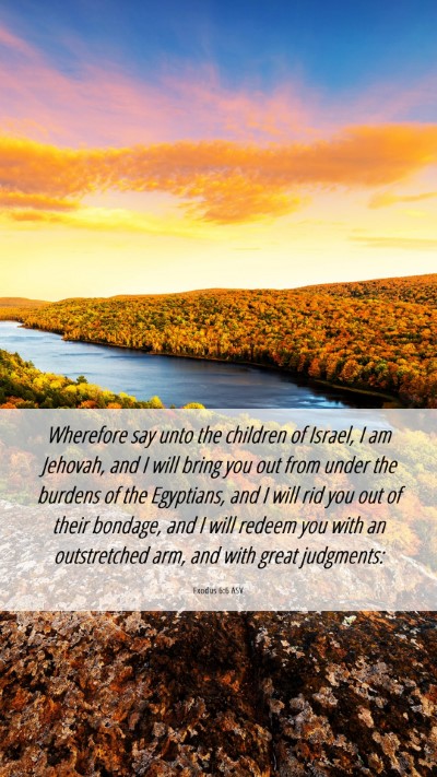 Picture 06 - Exodus 6:6 ASV Mobile Phone Wallpaper - Wherefore say unto the children of Israel, I am - Mobile Bible Verse Wallpaper