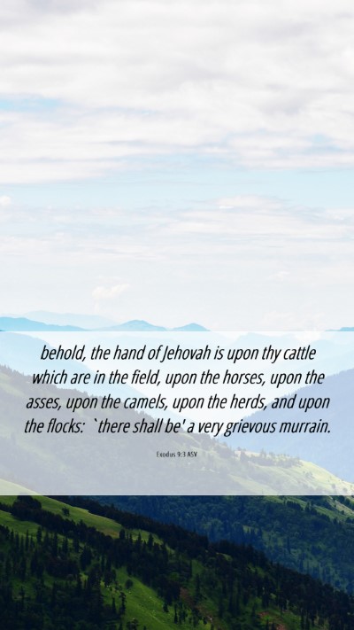 Picture 06 - Exodus 9:3 ASV Mobile Phone Wallpaper - behold, the hand of Jehovah is upon thy cattle - Mobile Bible Verse Wallpaper