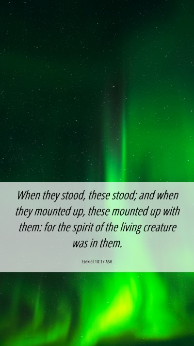 Picture 06 - Ezekiel 10:17 ASV Mobile Phone Wallpaper - When they stood, these stood; and when they - Mobile Bible Verse Wallpaper