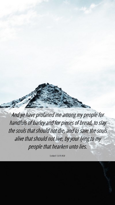 Picture 06 - Ezekiel 13:19 ASV Mobile Phone Wallpaper - And ye have profaned me among my people for - Mobile Bible Verse Wallpaper