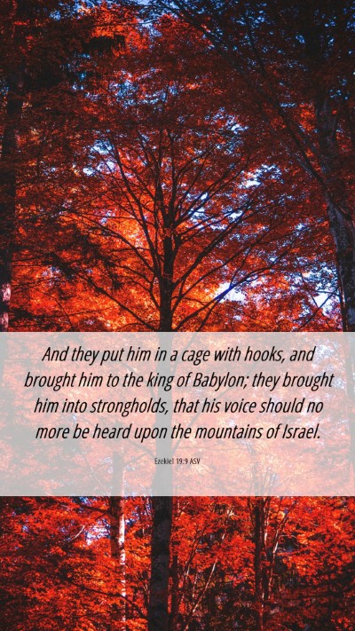 Picture 06 - Ezekiel 19:9 ASV Mobile Phone Wallpaper - And they put him in a cage with hooks, and - Mobile Bible Verse Wallpaper