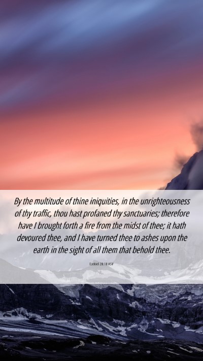 Picture 06 - Ezekiel 28:18 ASV Mobile Phone Wallpaper - By the multitude of thine iniquities, in the - Mobile Bible Verse Wallpaper