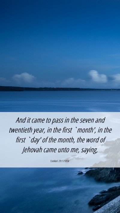 Picture 06 - Ezekiel 29:17 ASV Mobile Phone Wallpaper - And it came to pass in the seven and twentieth - Mobile Bible Verse Wallpaper