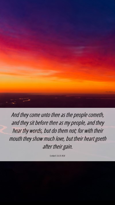 Picture 06 - Ezekiel 33:31 ASV Mobile Phone Wallpaper - And they come unto thee as the people cometh, and - Mobile Bible Verse Wallpaper