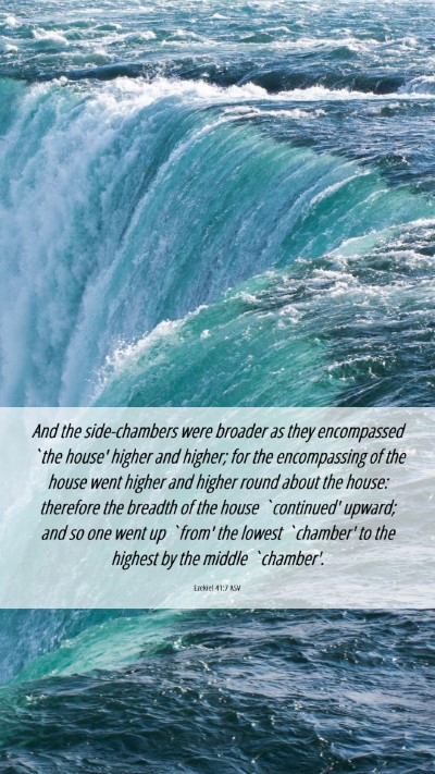 Picture 06 - Ezekiel 41:7 ASV Mobile Phone Wallpaper - And the side-chambers were broader as they - Mobile Bible Verse Wallpaper