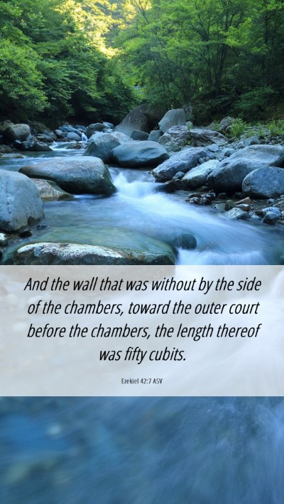 Picture 06 - Ezekiel 42:7 ASV Mobile Phone Wallpaper - And the wall that was without by the side of the - Mobile Bible Verse Wallpaper
