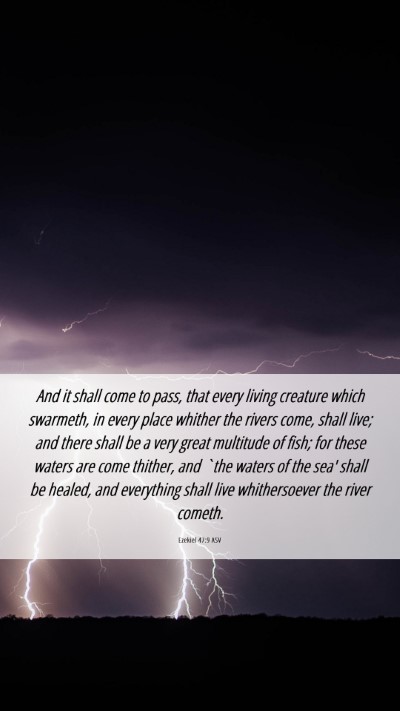 Picture 06 - Ezekiel 47:9 ASV Mobile Phone Wallpaper - And it shall come to pass, that every living - Mobile Bible Verse Wallpaper