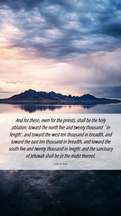 Picture 06 - Ezekiel 48:10 ASV Mobile Phone Wallpaper - And for these, even for the priests, shall be the - Mobile Bible Verse Wallpaper