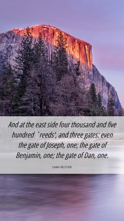 Picture 06 - Ezekiel 48:32 ASV Mobile Phone Wallpaper - And at the east side four thousand and five - Mobile Bible Verse Wallpaper