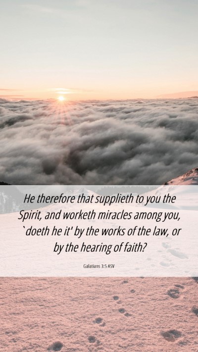 Picture 06 - Galatians 3:5 ASV Mobile Phone Wallpaper - He therefore that supplieth to you the Spirit, - Mobile Bible Verse Wallpaper