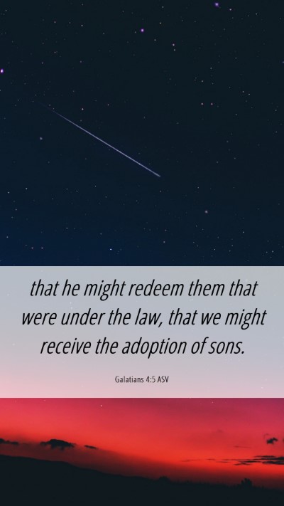 Picture 06 - Galatians 4:5 ASV Mobile Phone Wallpaper - that he might redeem them that were under the - Mobile Bible Verse Wallpaper