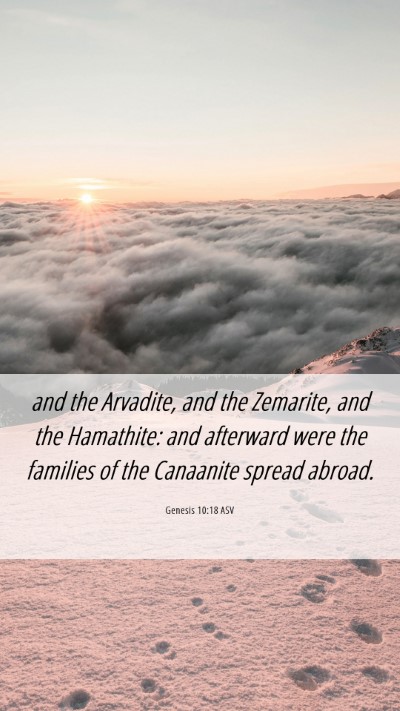 Picture 06 - Genesis 10:18 ASV Mobile Phone Wallpaper - and the Arvadite, and the Zemarite, and the - Mobile Bible Verse Wallpaper