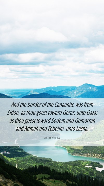Picture 06 - Genesis 10:19 ASV Mobile Phone Wallpaper - And the border of the Canaanite was from Sidon, - Mobile Bible Verse Wallpaper