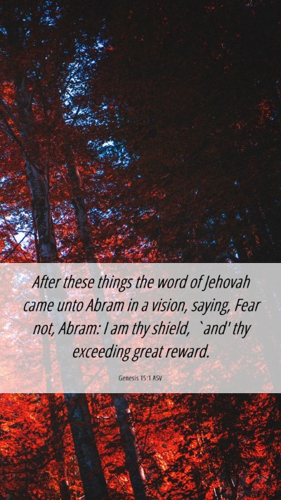 Picture 06 - Genesis 15:1 ASV Mobile Phone Wallpaper - After these things the word of Jehovah came unto - Mobile Bible Verse Wallpaper