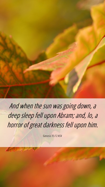 Picture 06 - Genesis 15:12 ASV Mobile Phone Wallpaper - And when the sun was going down, a deep sleep - Mobile Bible Verse Wallpaper