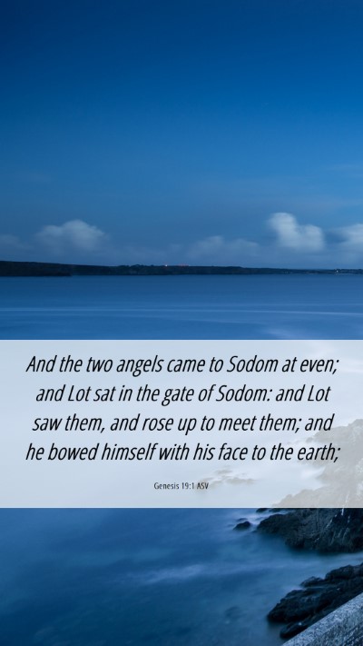 Picture 06 - Genesis 19:1 ASV Mobile Phone Wallpaper - And the two angels came to Sodom at even; and Lot - Mobile Bible Verse Wallpaper