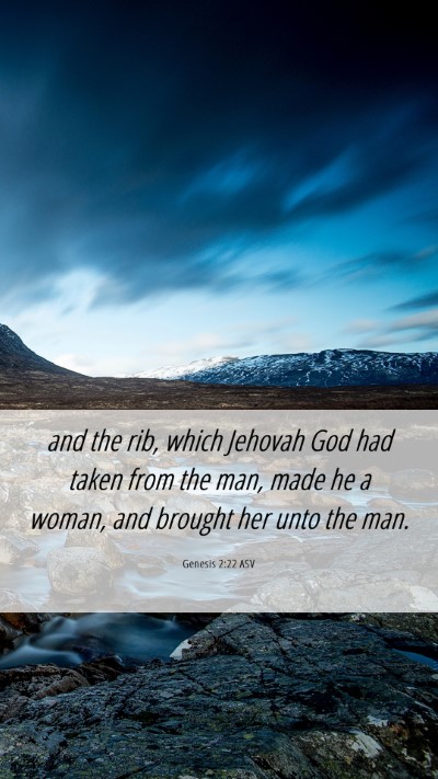 Picture 06 - Genesis 2:22 ASV Mobile Phone Wallpaper - and the rib, which Jehovah God had taken from the - Mobile Bible Verse Wallpaper