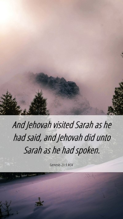 Picture 06 - Genesis 21:1 ASV Mobile Phone Wallpaper - And Jehovah visited Sarah as he had said, and - Mobile Bible Verse Wallpaper