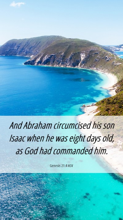 Picture 06 - Genesis 21:4 ASV Mobile Phone Wallpaper - And Abraham circumcised his son Isaac when he was - Mobile Bible Verse Wallpaper
