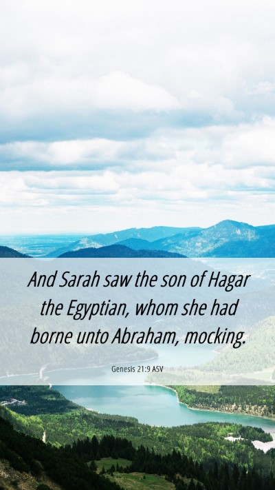 Picture 06 - Genesis 21:9 ASV Mobile Phone Wallpaper - And Sarah saw the son of Hagar the Egyptian, whom - Mobile Bible Verse Wallpaper