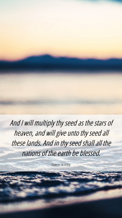 Picture 06 - Genesis 26:4 ASV Mobile Phone Wallpaper - And I will multiply thy seed as the stars of - Mobile Bible Verse Wallpaper