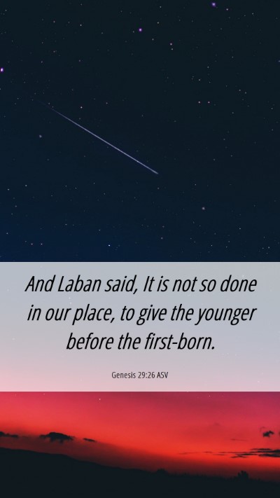 Picture 06 - Genesis 29:26 ASV Mobile Phone Wallpaper - And Laban said, It is not so done in our place, - Mobile Bible Verse Wallpaper