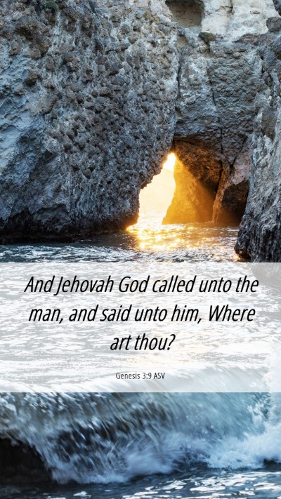 Picture 06 - Genesis 3:9 ASV Mobile Phone Wallpaper - And Jehovah God called unto the man, and said - Mobile Bible Verse Wallpaper