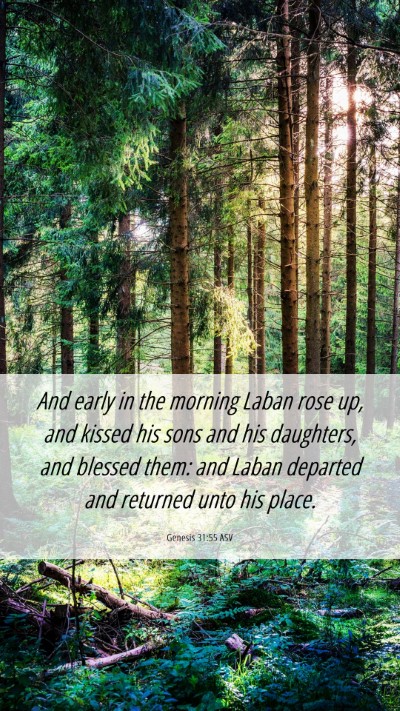 Picture 06 - Genesis 31:55 ASV Mobile Phone Wallpaper - And early in the morning Laban rose up, and - Mobile Bible Verse Wallpaper