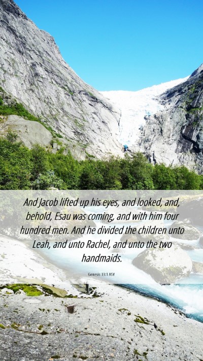 Picture 06 - Genesis 33:1 ASV Mobile Phone Wallpaper - And Jacob lifted up his eyes, and looked, and, - Mobile Bible Verse Wallpaper