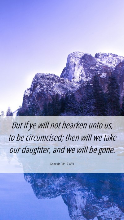 Picture 06 - Genesis 34:17 ASV Mobile Phone Wallpaper - But if ye will not hearken unto us, to be - Mobile Bible Verse Wallpaper